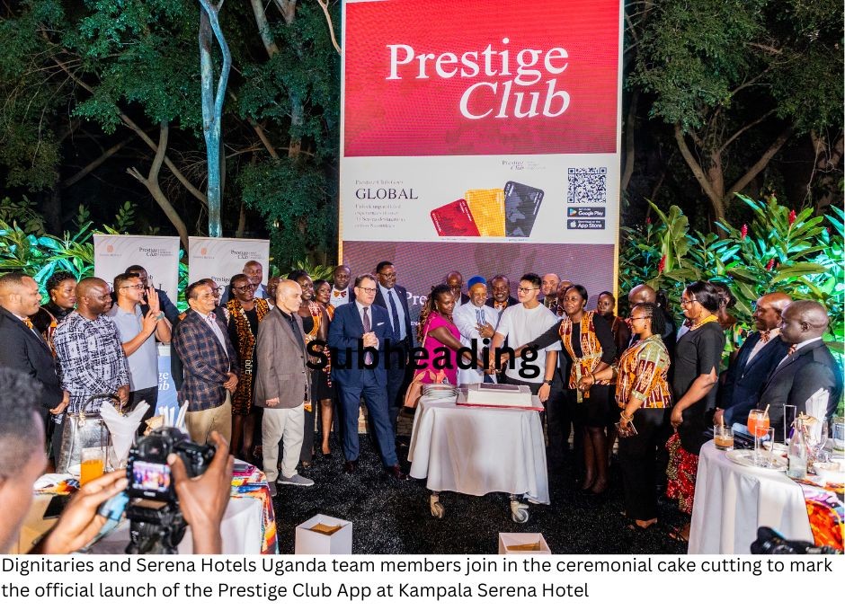 Serena Hotels Launches Prestige Club App Connecting 33 Properties Across Africa and Asia