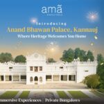 Ama Stays & Trails Opens 150th Bungalow – Anand Bhawan Palace in Kannauj