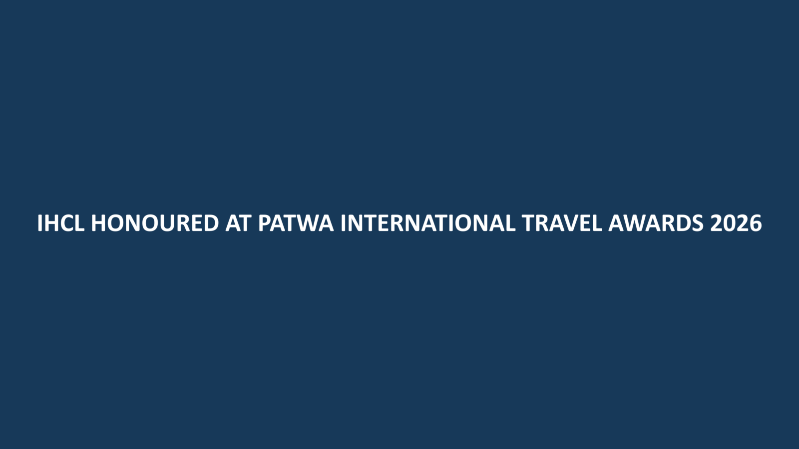 IHCL Wins Recognition at PATWA Travel Awards 2026